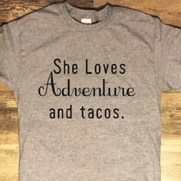 Tops - Short Sleeve Tee • She Loves Adventure and Tacos Tops - Short Sleeve Tee • She Loves Adventure and Tacos